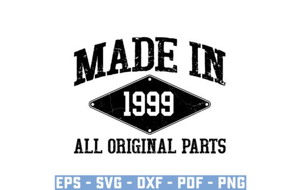 Download Made in 1999 All Original Parts Svg - 1999 Collection