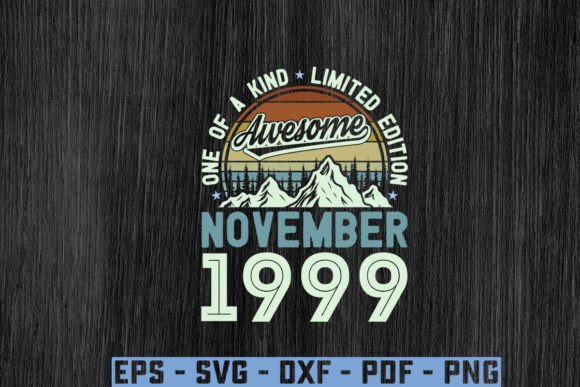 Download Awesome Since November 1999 Birthday Svg - 1999 Collection