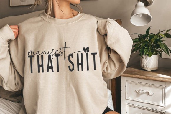 Download Manifest That Shit SVG, Motivational SVG - Motivational svg Collection